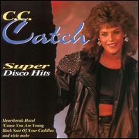 C.C. Catch - Super Disco Hits