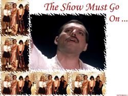 QUEEN - The Show Must Go On