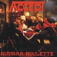 Russian Roulette/ ACCEPT (1986)