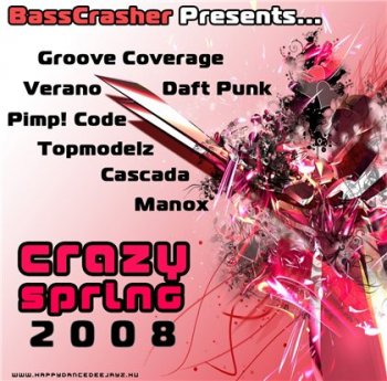 Crazy Spring 2008 (Mixed by BassCrasher)