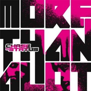 Chase & Status - More Than A Lot (2008)