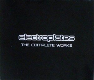 Electroplates - The Complete Works 3 CD (2008)