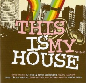 This Is My House Vol.2 2CD (2008)