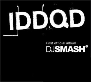 DJ SMASH - IDDQD (2008)