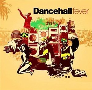 Dancehall Fever (2008)