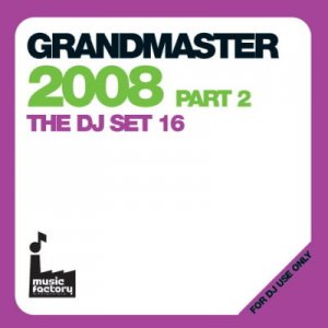 Mastermix Grandmaster 2008 Part 2 & The DJ Set 16 (2008)