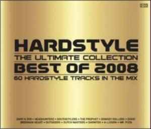 Hardstyle the Ultimate Collection Best Of 2008