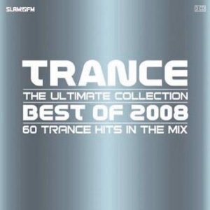 Trance The Ultimate Collection (Best Of 2008)