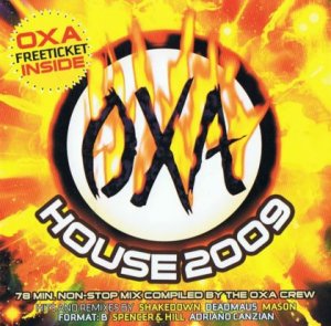 OXA House 2009 (2008)
