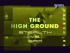 Военная техника XXI века. Прочная основа. Стелс против ПВО/  21st Century War Machines. The High Ground. Stealth vs SAM (2004) TVRip  