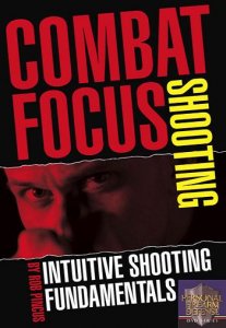Основы интуитивной стрельбы и защиты дома/ Combat Focus Shooting & Home Defense (2007) DVDRip