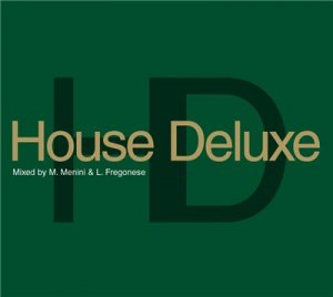 House Deluxe 08 (2009)