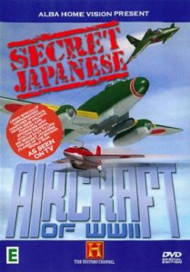 Секретные самолеты Японии Второй Мировой войны / Secret Japanese aircraft WW2 (2005) DVDRip