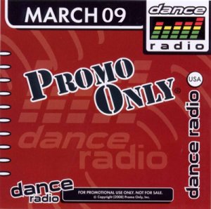 Promo Only Dance Radio March 2009