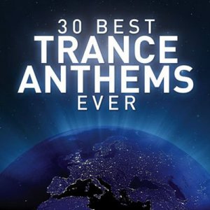 30 Best Trance Anthems Ever (CFDIA215) (2009)