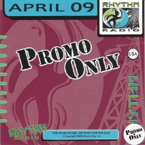 Promo Only Rhythm Radio April (2009)