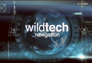 Дикая технология. Навигация / Wild Tech. Navigation (2003) TVRip