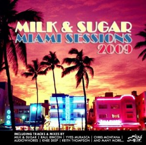 Milk & Sugar Pres Miami Sessions 2009 (MSRDC003) WEB (2009)