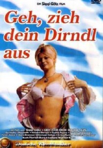 А ну-ка, девочка, разденься! / Geh, zieh dein Dirndl aus (1973) DVDRip (1400mb)