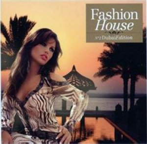 Fashion House No2 (Dubai Edition)  (2009)