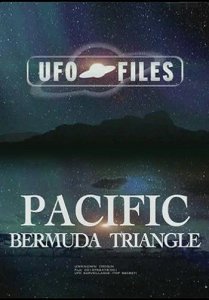 Правда об НЛО: Бермуды -Тихоокеанский вариант  UFO Files  Paсifiс Bermuda Triangle (2009) SATRip