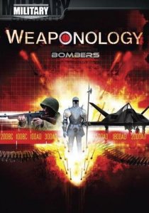 Наука об оружии. Бомбардировщики / Weaponology. Bombers (2007) SATRip