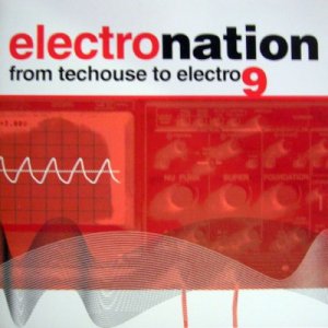 Electronation 9: from Techouse to Electro (2009)