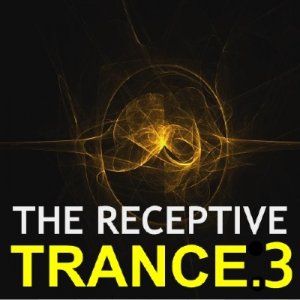 The Receptive Trance - Vol 3 (2009)