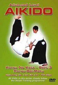 Айкидо- Продвинутый уровень / Ah Loi Lee- Aikido Advanced Level. Vol 3. Koryu Dai Roku (2005) DVDRip