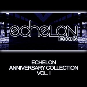 Echelon Anniversary Compilation Vol. 1 (2009)