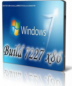 Windows 7 Build 7227.0.x86fre.winmain sp.090602-2110.client en-us.ultimate