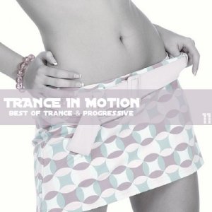 Trance In Motion Vol.11 (Mixed By E.S.)