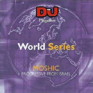 Various Artists - Moshic - DJ World Series. Progressive From Israel (2003)