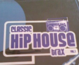 VA - Classic Hip House Trax Vol.1 (2009)