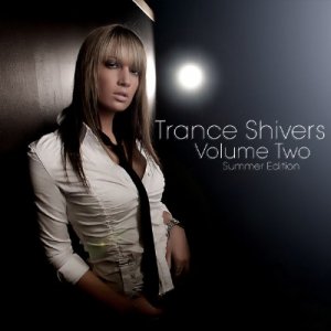 Trance Shivers Volume Two (Summer Edition) (2009)