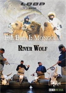 Ловля рыбы- Волк реки Монголии / Fish Bum 1: Mongolia River Wolf (2008) DVDRip
