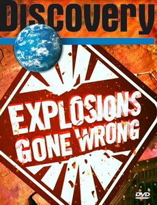 Страшные взрывы / Explosions Gone Wrong (2009) SATRip