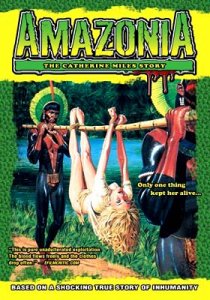 Амазония: История Кэтрин Майлз / Amazonia: The Catherine Miles Story (1985) DVDRip