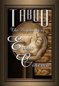 Табу - зарождение эротического кино / Taboo - The Beginning Of Erotic Cinema (2004) DVDRip
