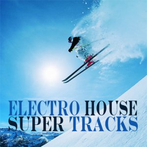 Electro House Super Tracks (05.11.2009)
