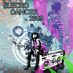 Electro Dances 2009 Only For Dj’s (2009)