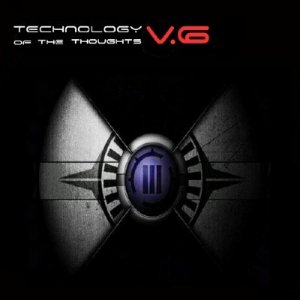 Technology Of The Thoughts - Volume 6 (2009)