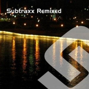 Subtraxx Remixed (Part 1) (2009)
