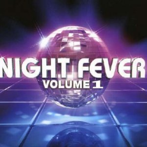 Night Fever (Volume One) (2009)