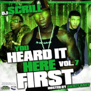 DJ Scrill - You Heard It Here First Vol 7 (2009)