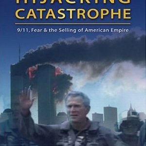 Захват с катастрофой. Страхи и распродажа империи / Hijacking Catastrophe: 9/11 (2005) DVD5