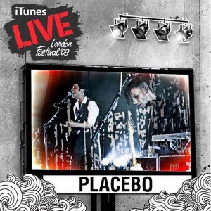 Placebo - Live at iTunes Festival (2009)