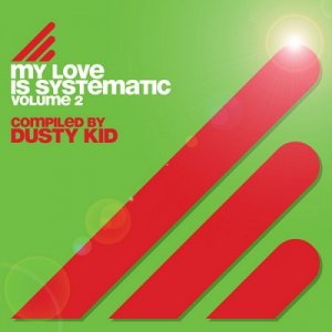 My Love Is Systematic Volume 2 (2009)