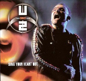 U2 - Sing Your Heart Out [Bootleg] (2009)