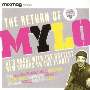  Mixmag Present - The Return Of Mylo (2010)